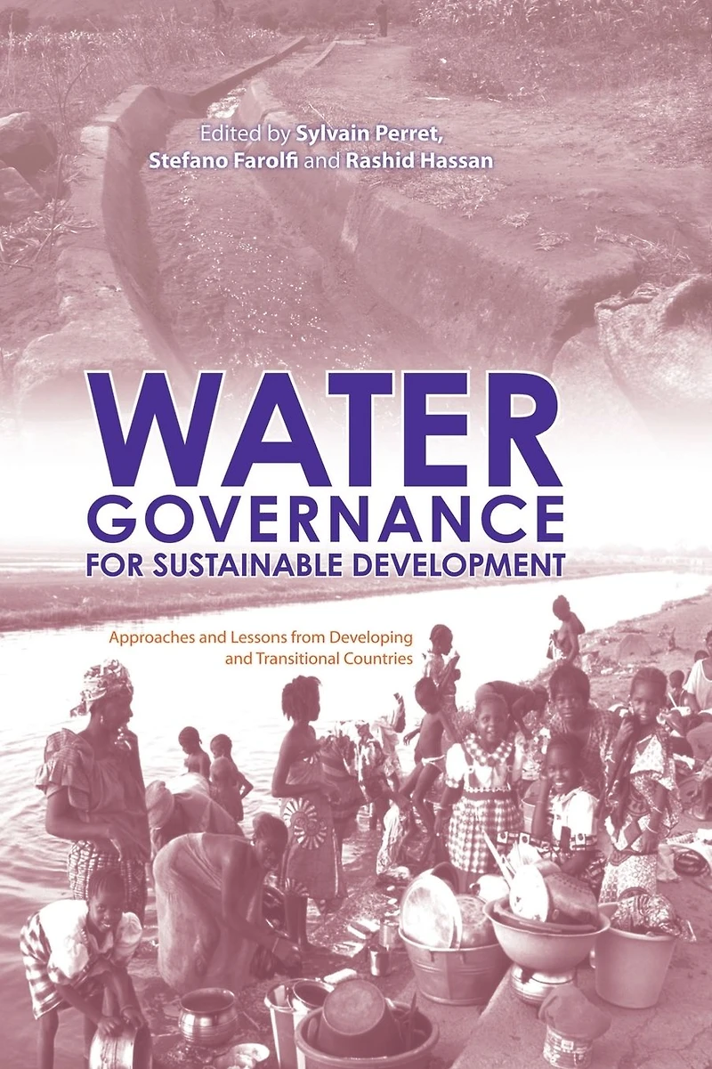 Water Governance for Sustainable Development: Approaches and Lessons from Developing Transitional Countries