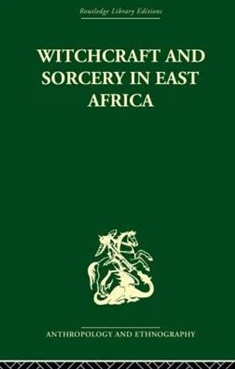 Witchcraft and Sorcery East Africa