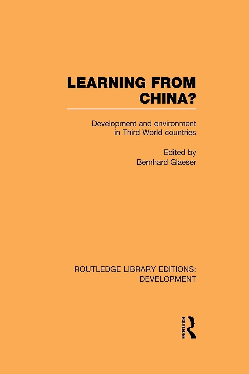 Learning From China?: Development and Environment Third World Countries