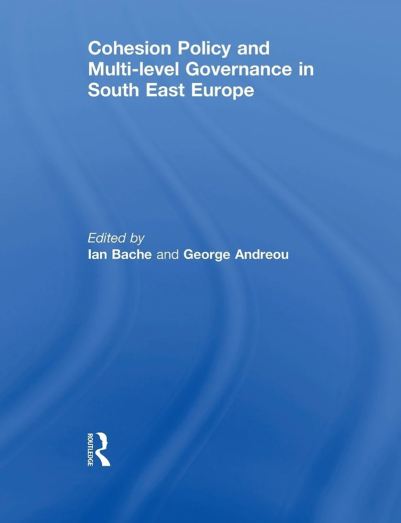 Cohesion Policy and Multi-level Governance South East Europe