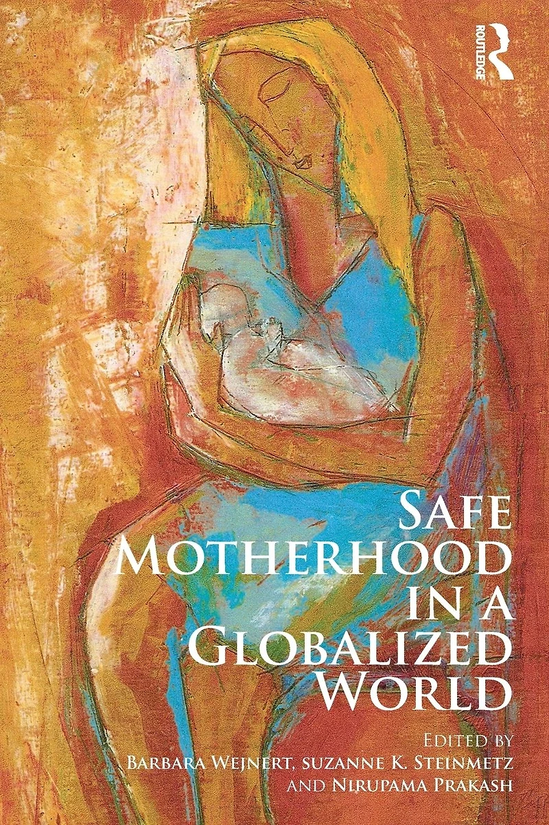 Safe Motherhood a Globalized World