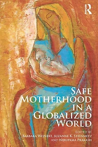 Safe Motherhood a Globalized World