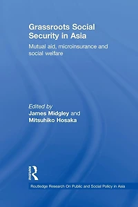 Grassroots Social Security Asia: Mutual Aid, Microinsurance and Welfare
