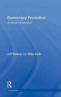 Democracy Promotion: A Critical Introduction