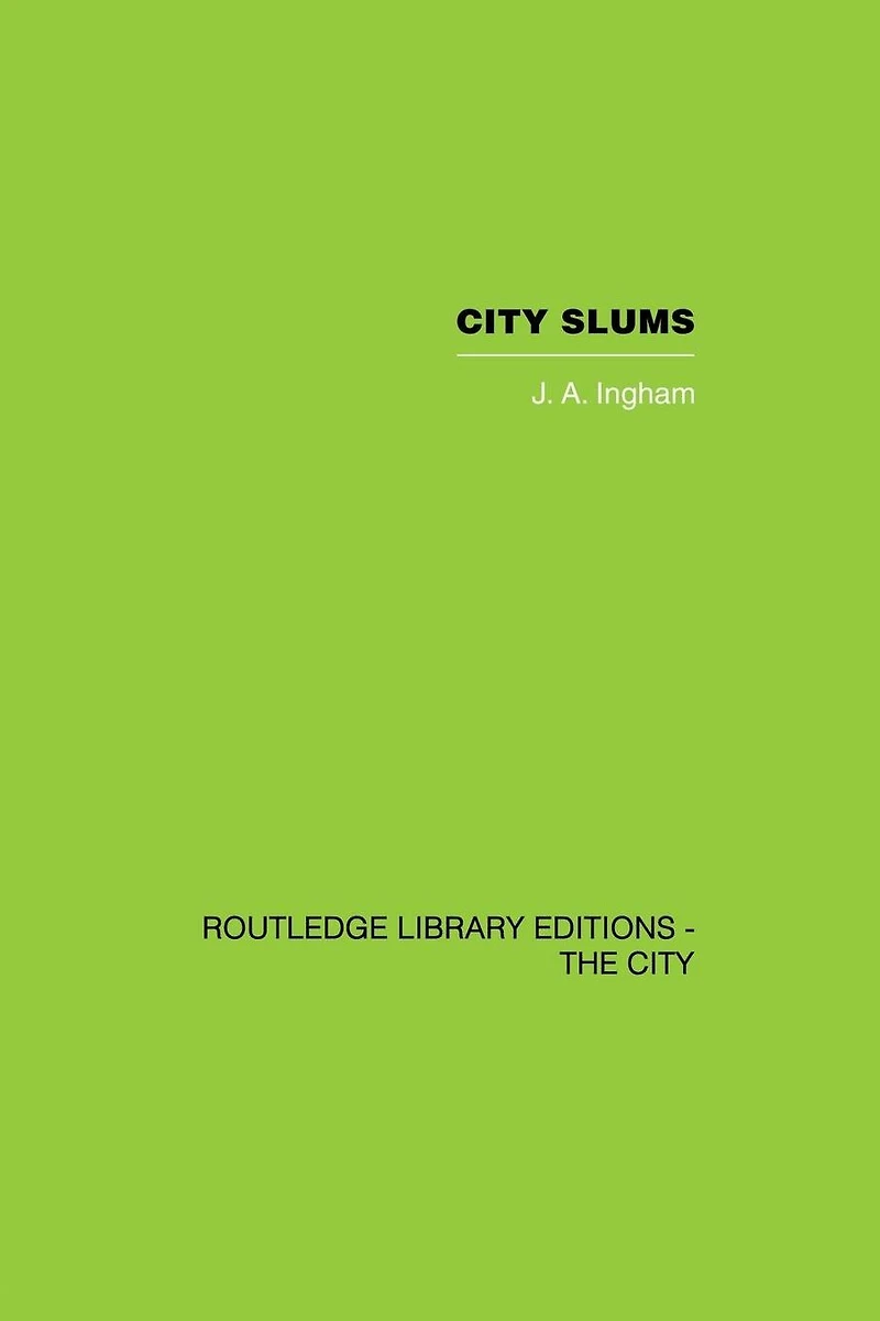 City Slums: A Political Thesis