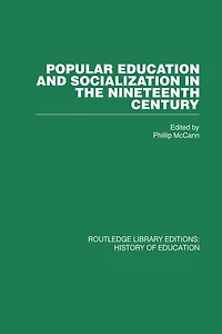 Popular Education and Socialization the Nineteenth Century