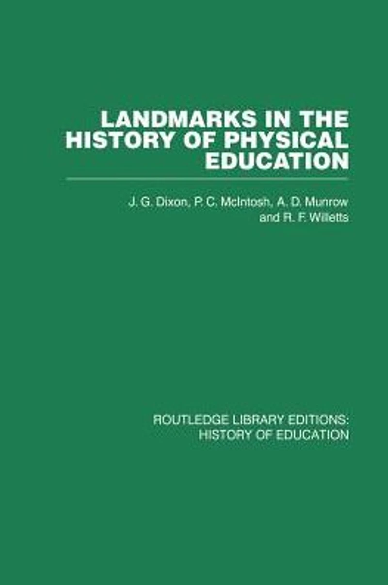 Landmarks the History of Physical Education