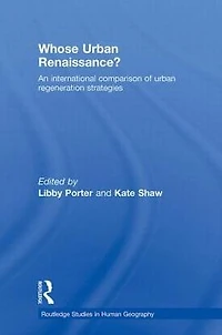 Whose urban Renaissance?: An international comparison of regeneration strategies