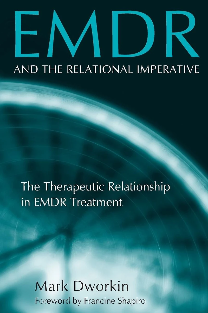 EMDR and The Relational Imperative: Therapeutic Relationship Treatment