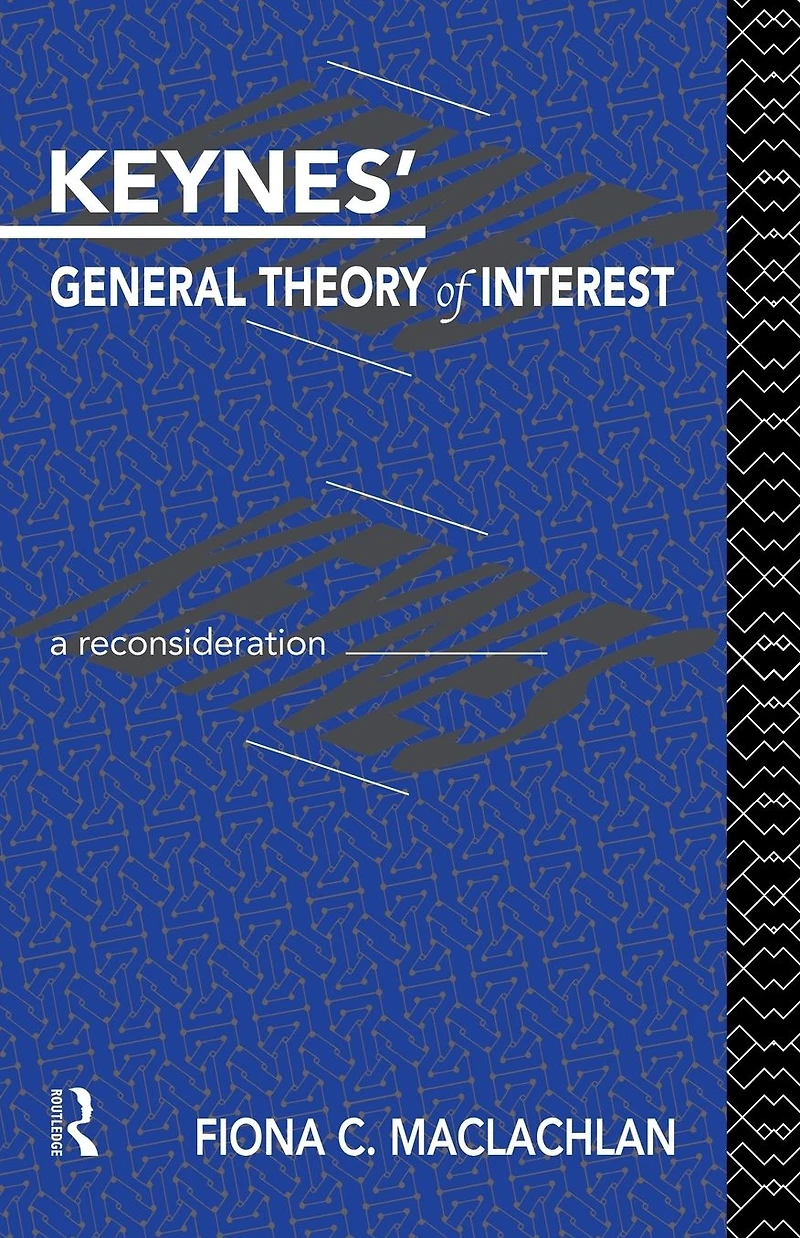 Keynes' General Theory of Interest: A Reconsideration