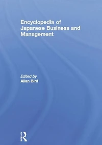 Encyclopedia of Japanese Business and Management