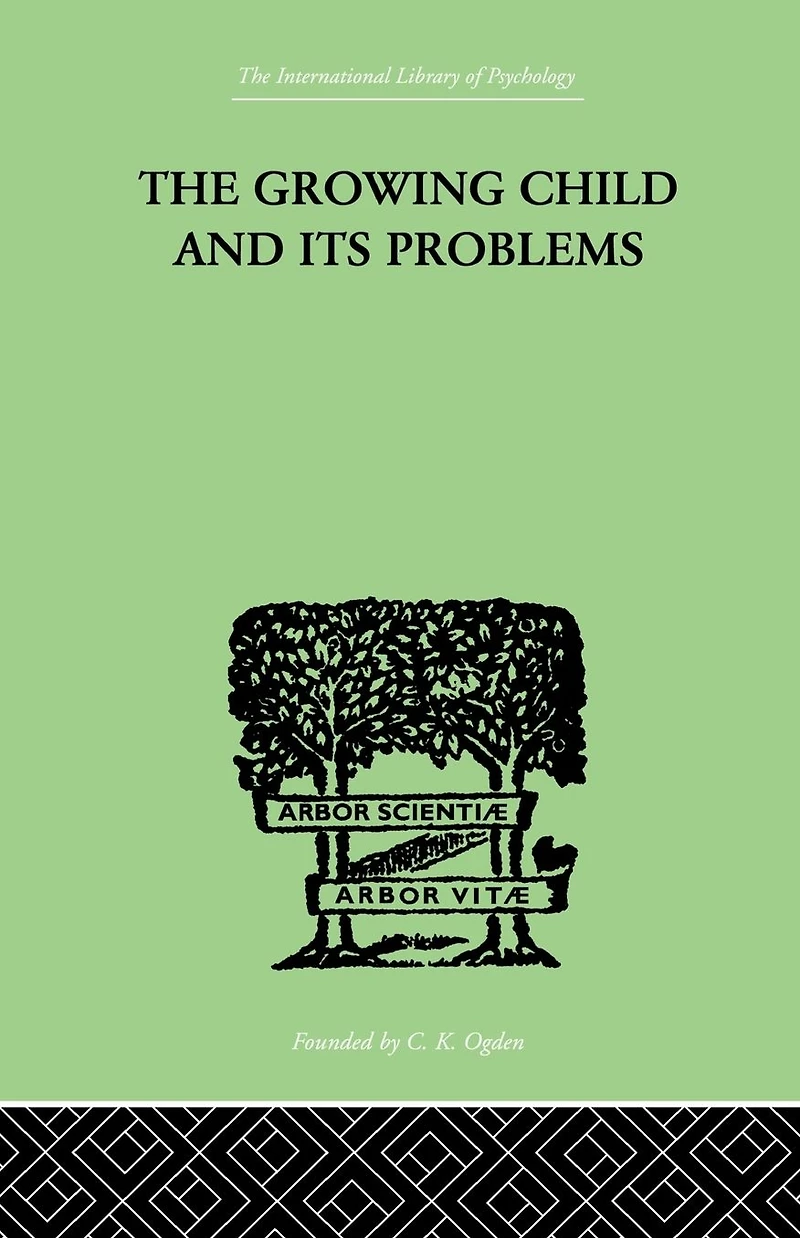 The Growing Child And Its Problems