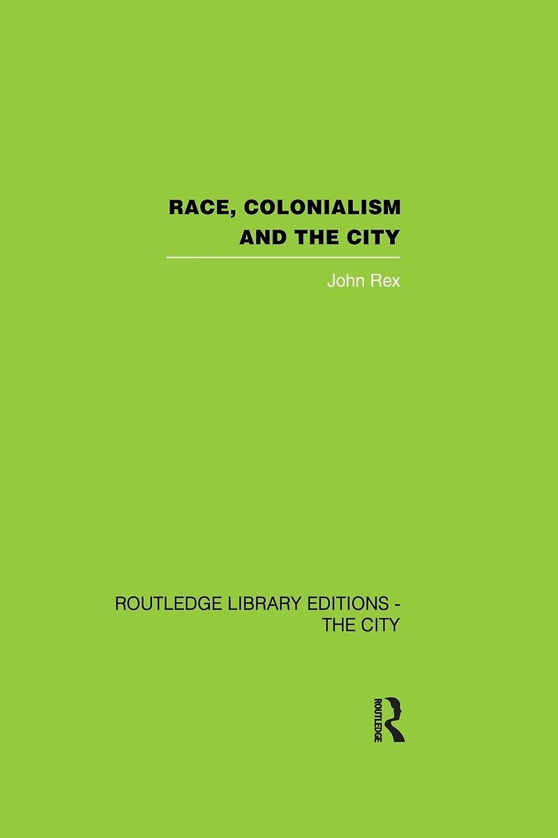 Race, Colonialism and the City