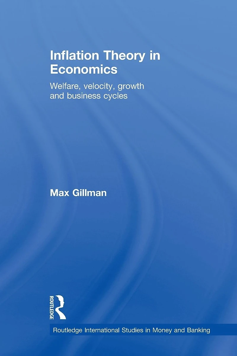 Inflation Theory Economics: Welfare, Velocity, Growth and Business Cycles