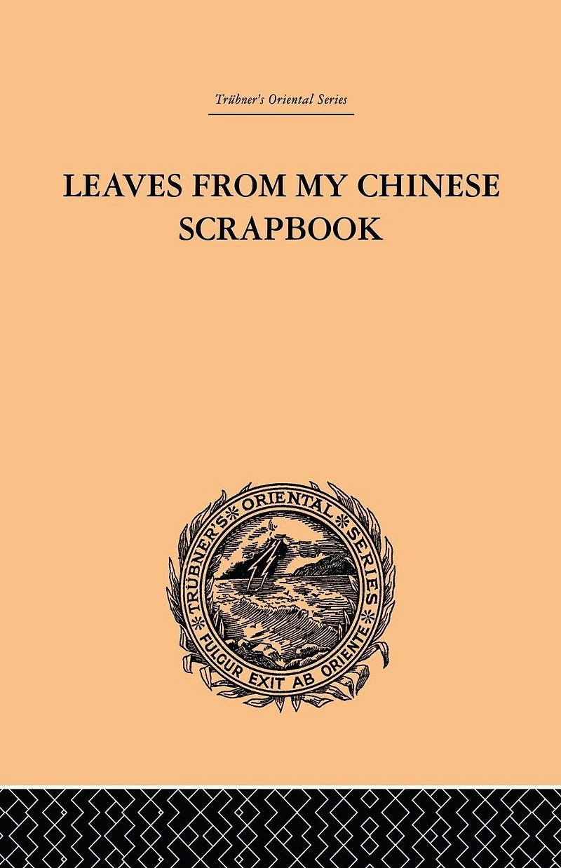 Leaves from My Chinese Scrapbook