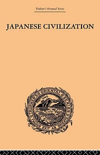 Japanese Civilization, its Significance and Realization: Nichirenism the National Principles