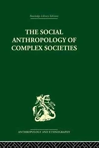 Social Anthropology of Complex Societies