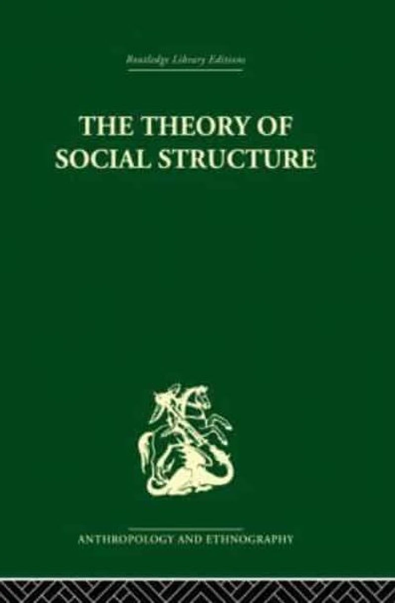 The Theory of Social Structure