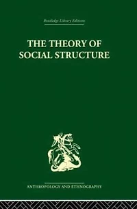 The Theory of Social Structure