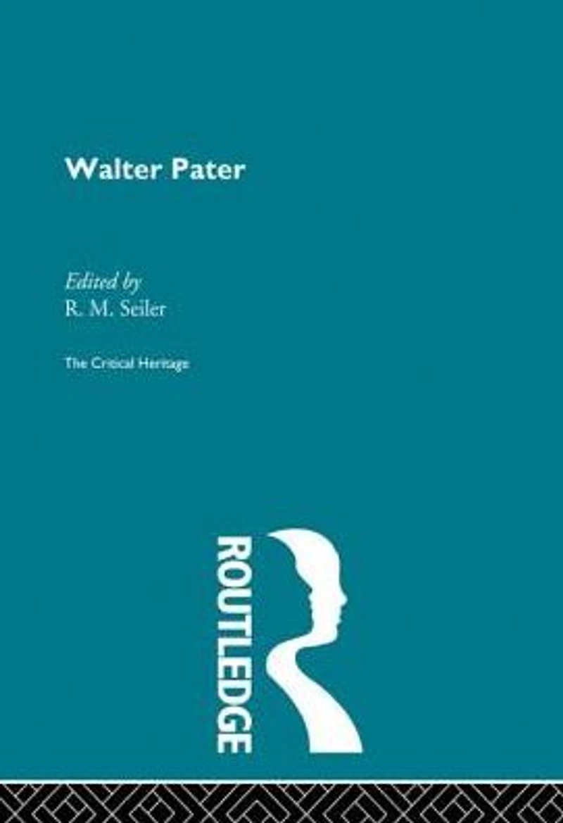 Walter Pater: The Critical Heritage