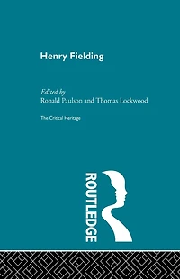 Henry Fielding: The Critical Heritage