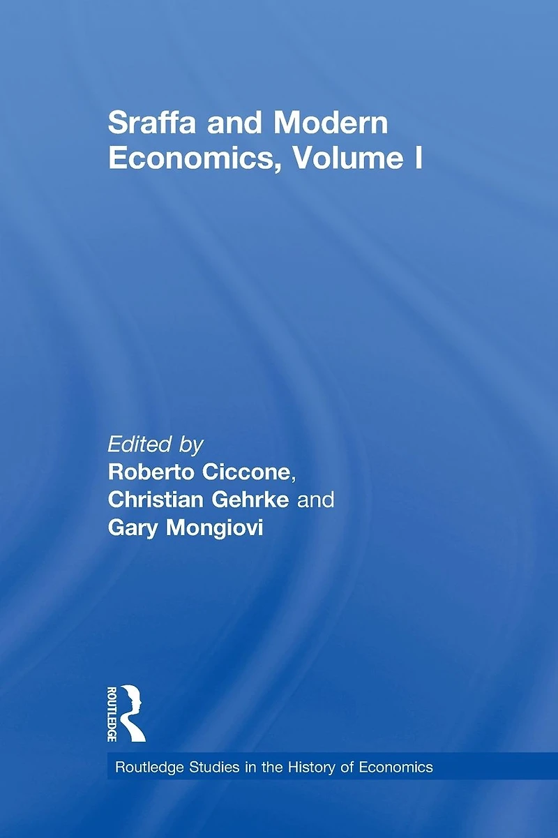 Sraffa and Modern Economics, Volume I