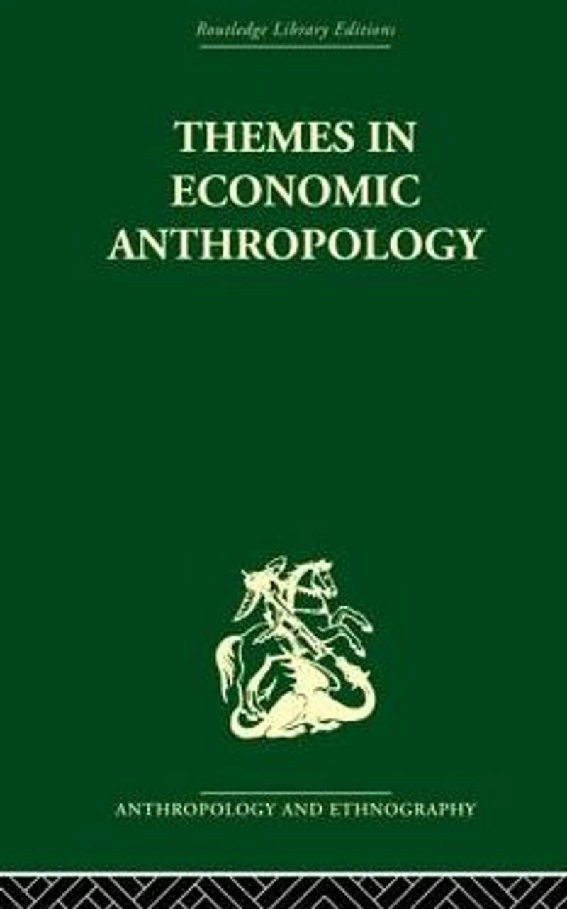 Themes Economic Anthropology