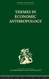 Themes Economic Anthropology
