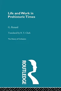 Life and Work Prehistoric Times