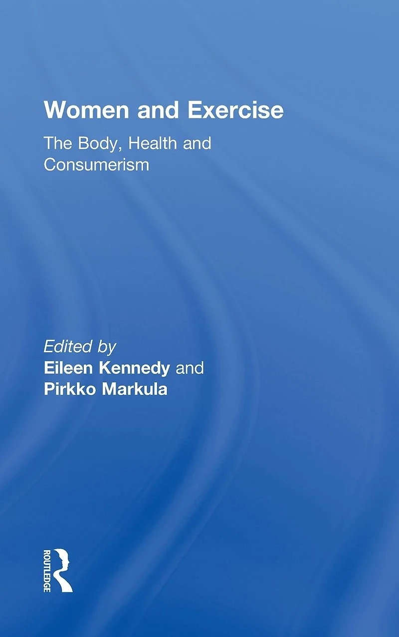 Women and Exercise: The Body
