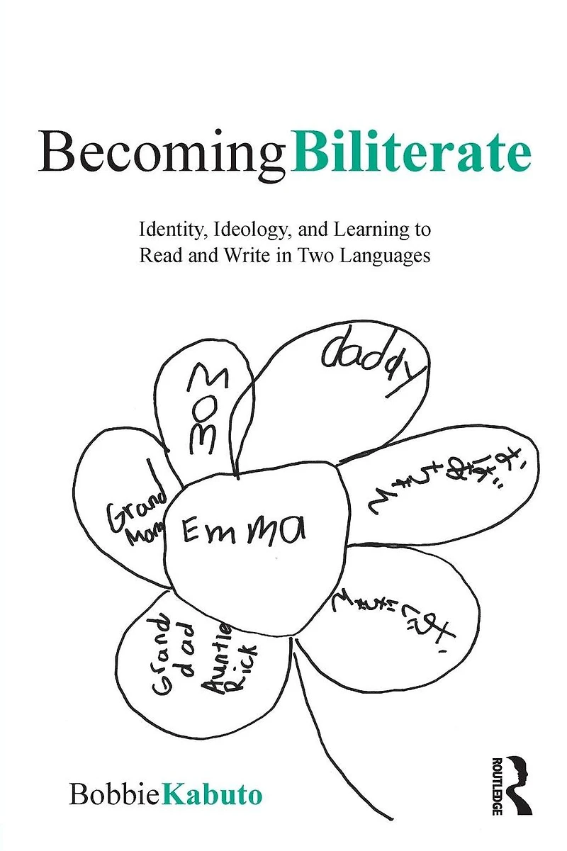 Becoming Biliterate: Identity, Ideology, and Learning to Read Write Two Languages
