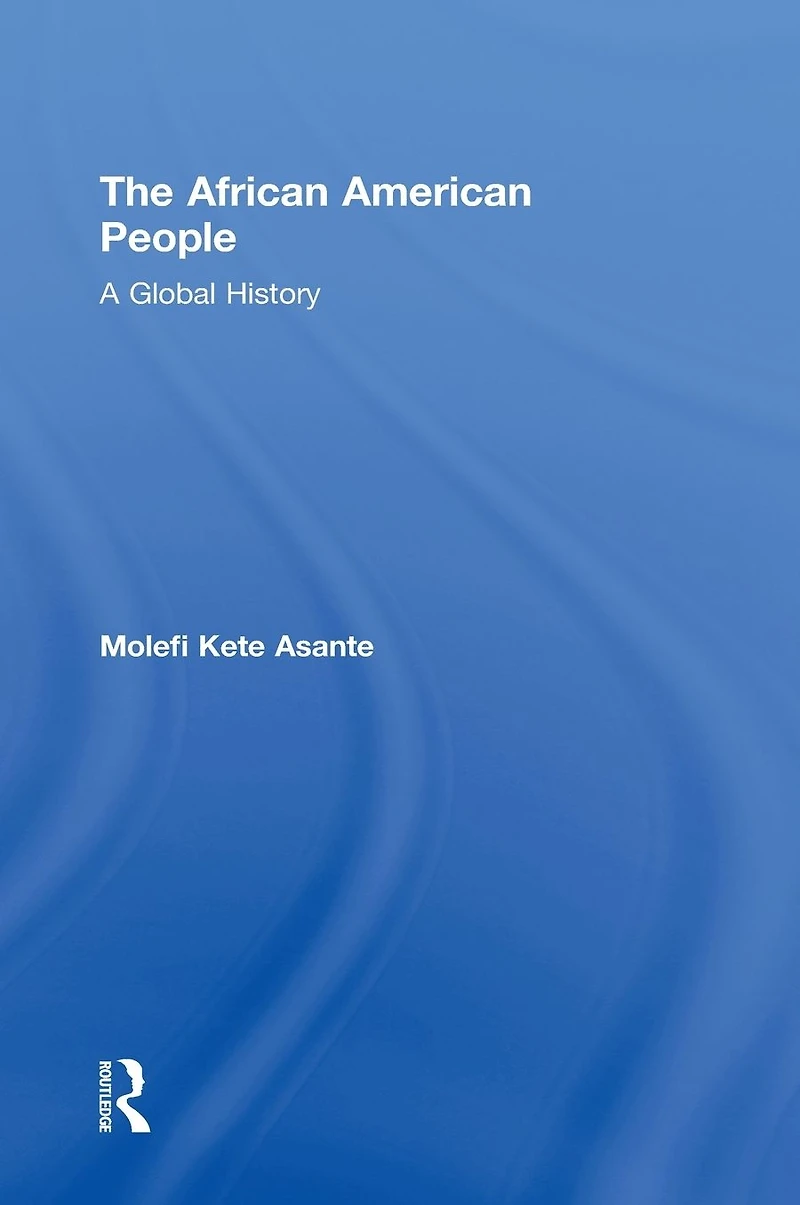 The African American People: A Global History