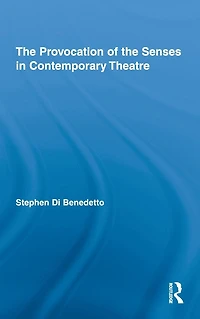 the Provocation of Senses Contemporary Theatre