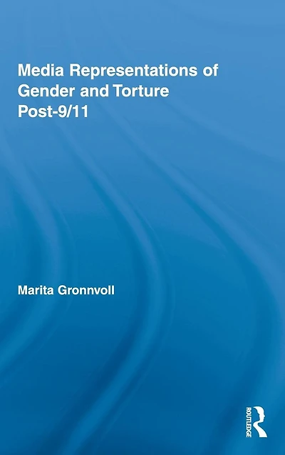 Media Representations of Gender and Torture Post-9/11