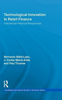 Technological Innovation Retail Finance: International Historical Perspectives