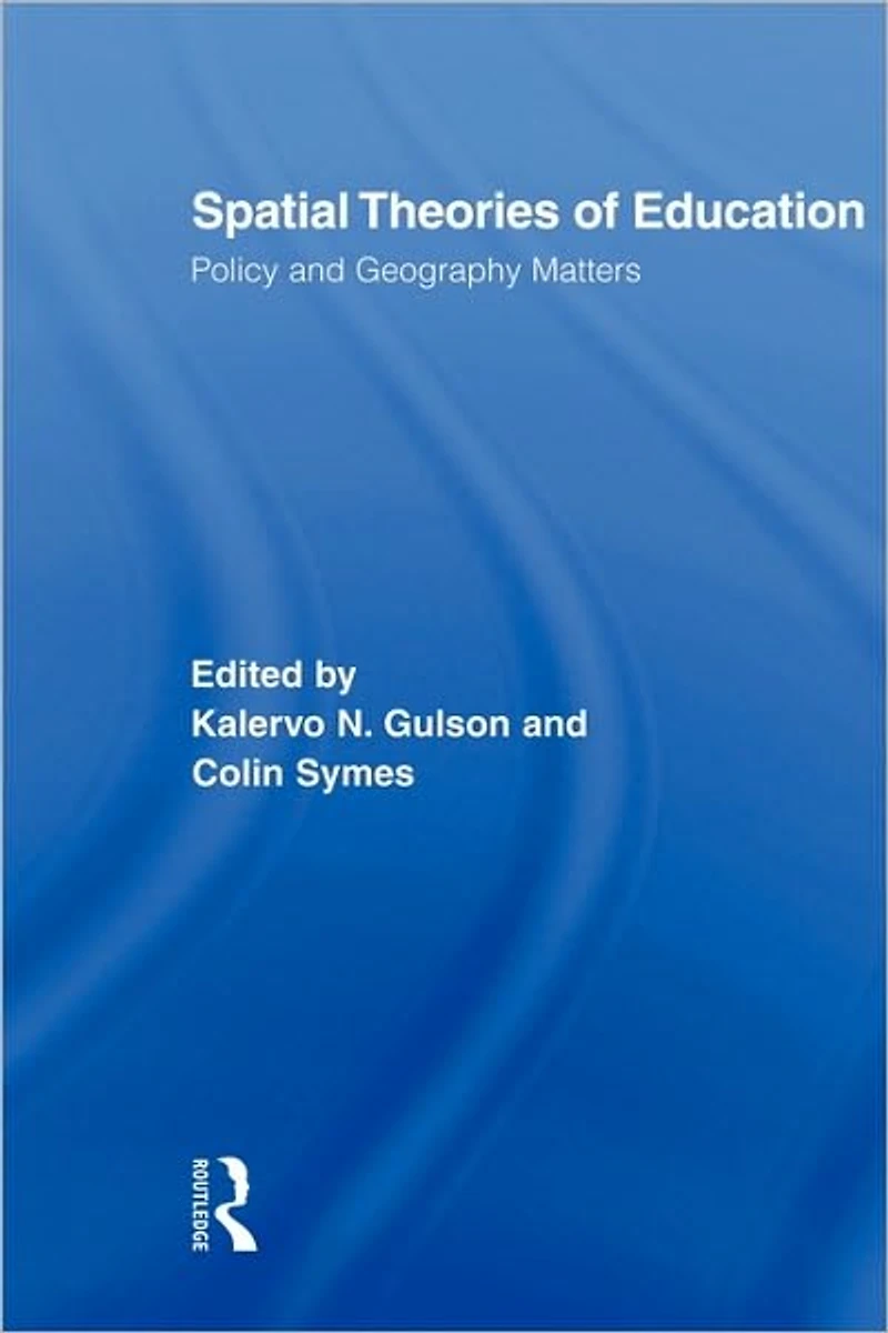 Spatial Theories of Education: Policy and Geography Matters