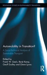 Automobility Transition?: A Socio-Technical Analysis of Sustainable Transport