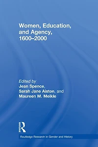 Women, Education, and Agency, 1600-2000