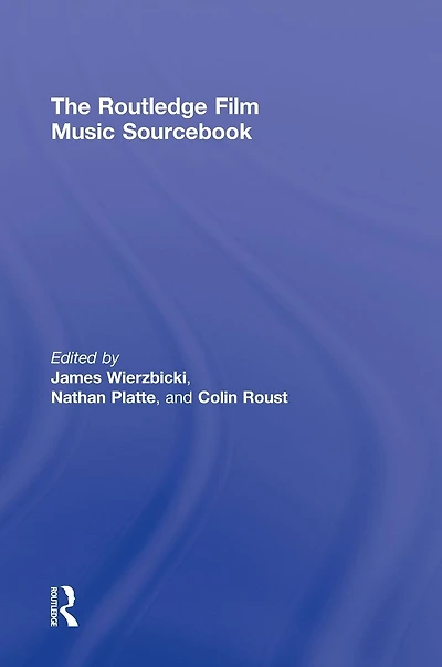 The Routledge Film Music Sourcebook