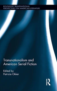 Transnationalism and American Serial Fiction