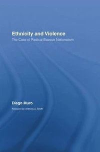 Ethnicity and Violence: The Case of Radical Basque Nationalism
