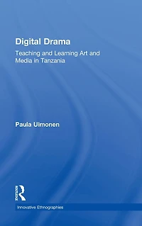 Digital Drama: Teaching and Learning Art Media Tanzania