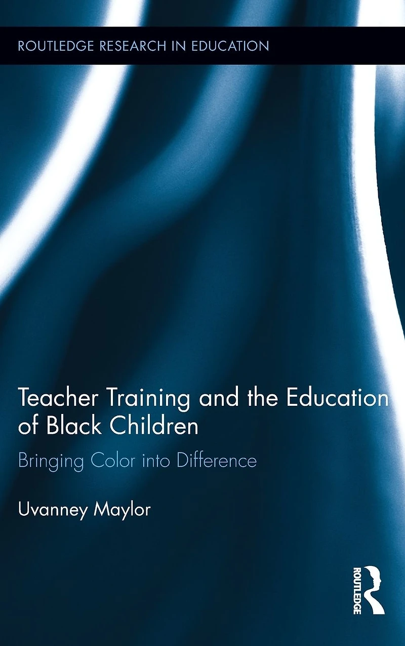 Teacher Training and the Education of Black Children: Bringing Color into Difference
