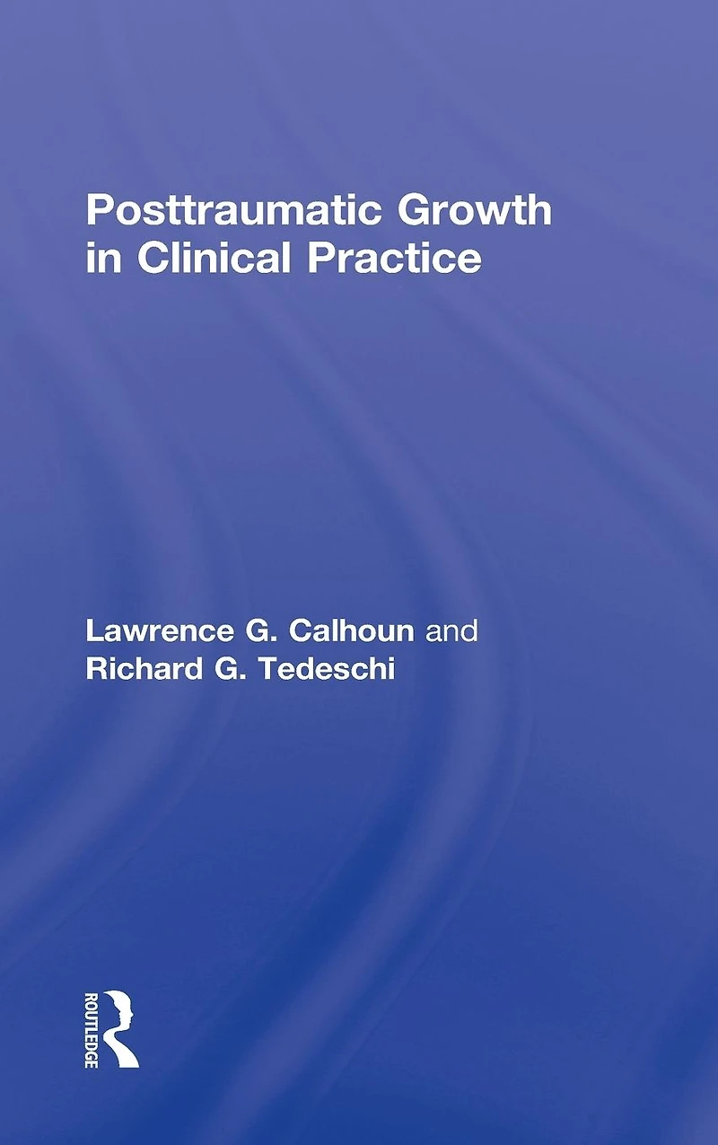 Posttraumatic Growth Clinical Practice