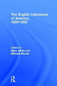 The English Literatures of America: 1500-1800