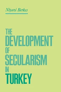 The Development of Secularism Turkey