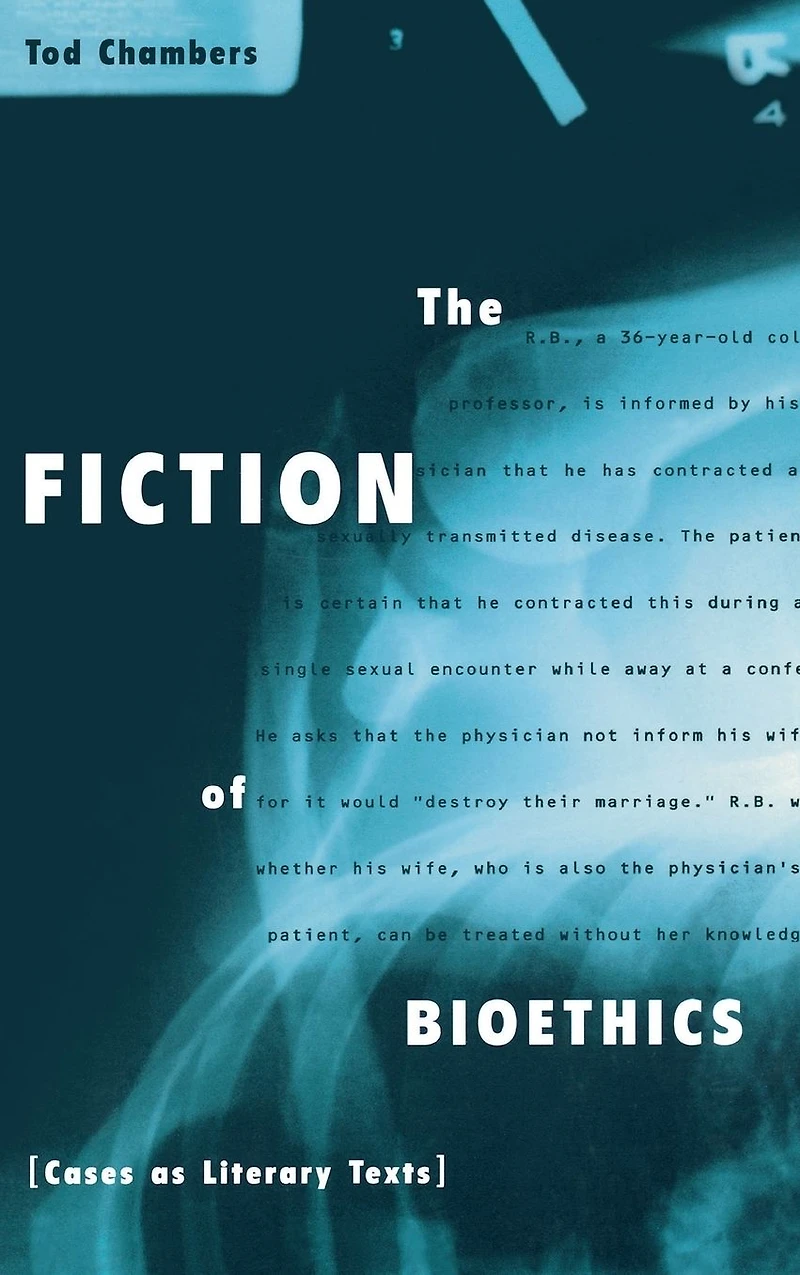 The Fiction of Bioethics