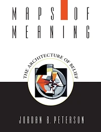 Maps of Meaning: The Architecture Belief