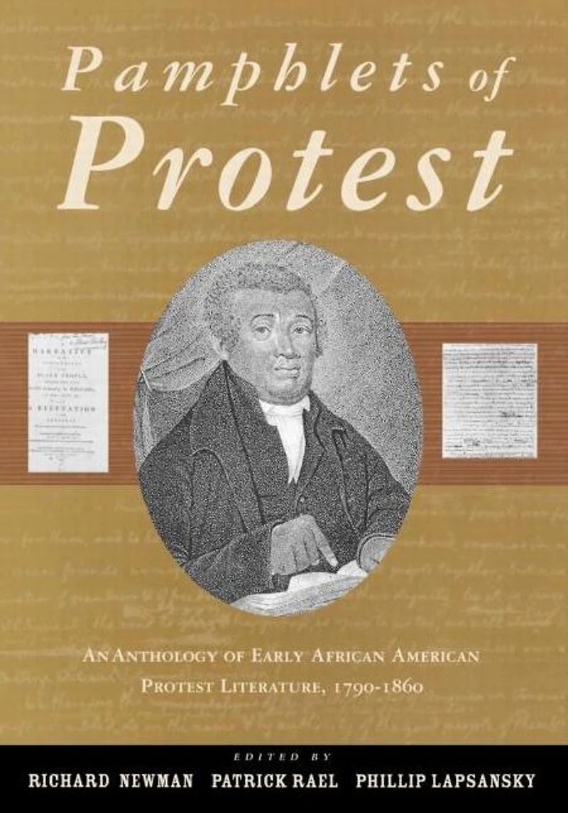 Pamphlets of Protest: An Anthology Early African-American Protest Literature, 1790-1860