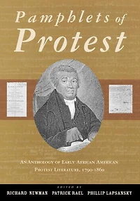 Pamphlets of Protest: An Anthology Early African-American Protest Literature, 1790-1860